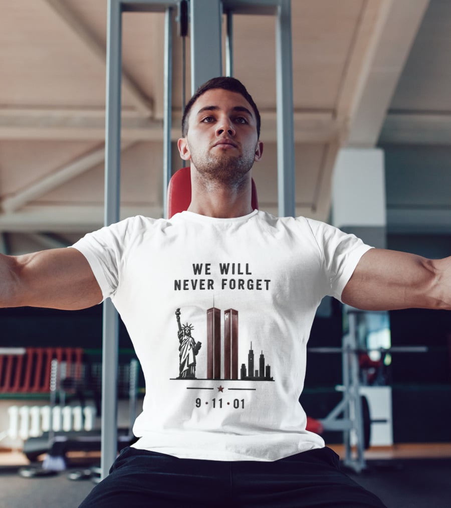 We Will Never Forget 9 11 01 Twin Towers Statue Of Liberty Memorial T-Shirt