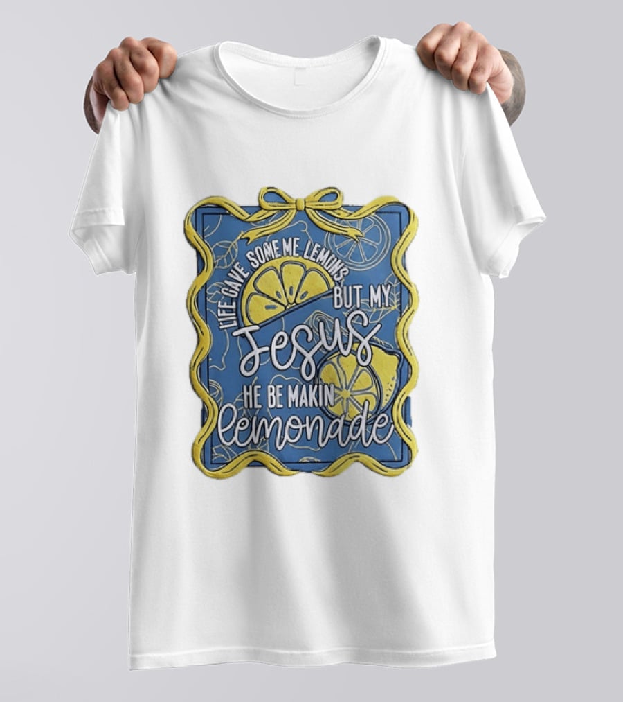Life Gave Some Me Lemons But My Jesus He Be Makin Lemonade Lemons And Ribbon T-Shirt