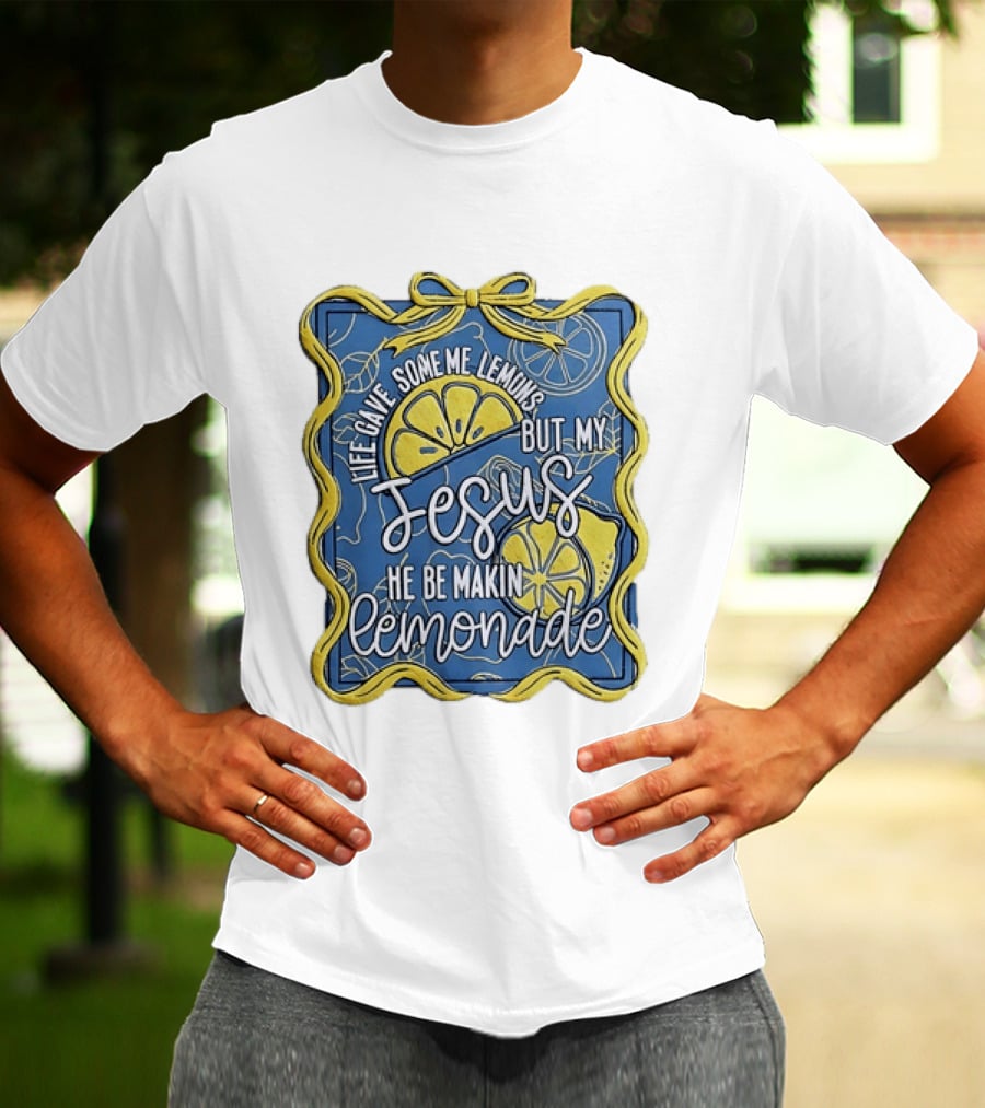 Life Gave Some Me Lemons But My Jesus He Be Makin Lemonade Lemons And Ribbon T-Shirt