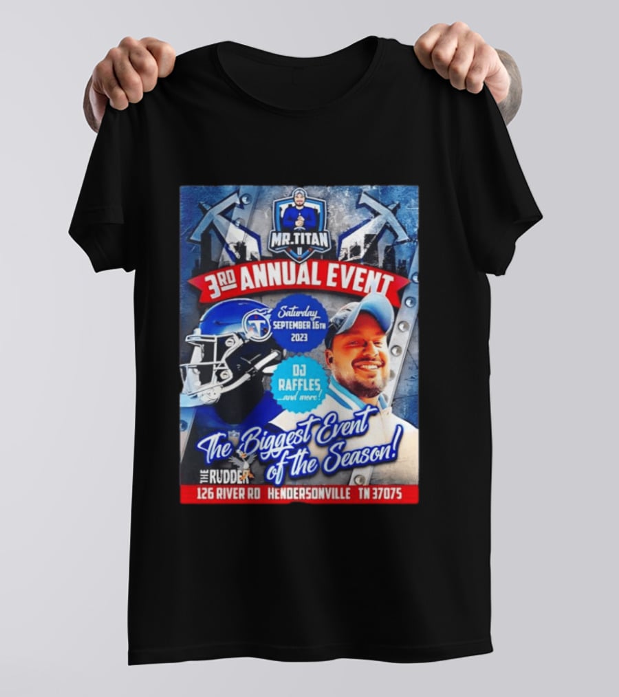 Mr Titan 3rd Annual Event 2023 September 16th DJ Raffles Titans Hendersonville T-Shirt