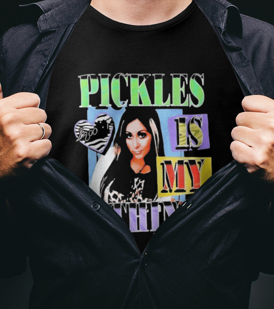 Pickles Is My Thing Nicole Snooki T-Shirt