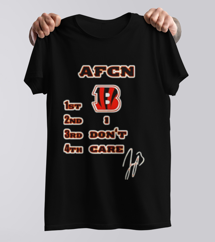 Joe Burrow Cincinnati Bengals AFCN 1st 2nd 1 3rd Don't 4th Care Bengals Football T-Shirt