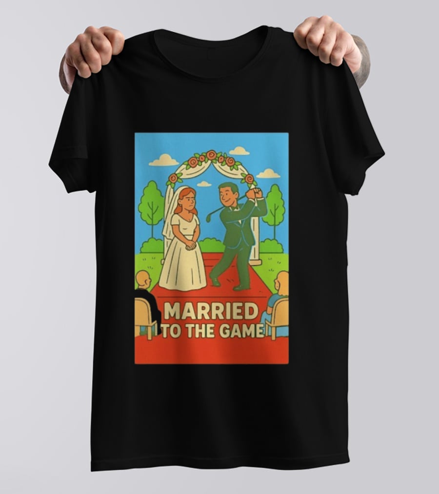 Married To The Game Groom Golfing At Wedding T-Shirt