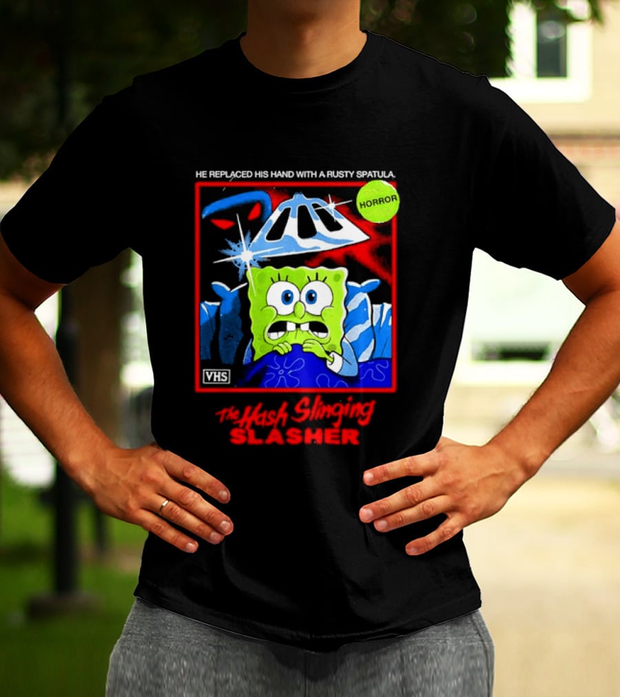 Sponge In The Hash Slinging Slasher He Replaced His Hand With A Rusty Spatula VHS T-Shirt