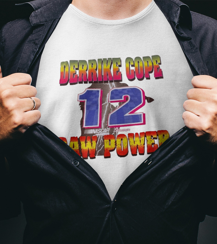 Derrike Cope NASCAR 12 Raw Power Racing T-Shirt