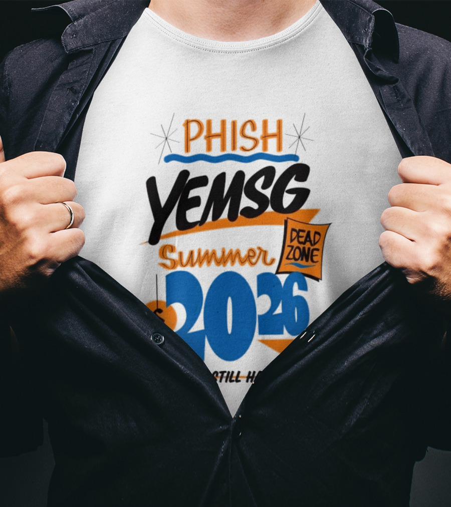 PHISH YEMSG Summer 2026 Dead Zone Can You Still Have Fun T-Shirt