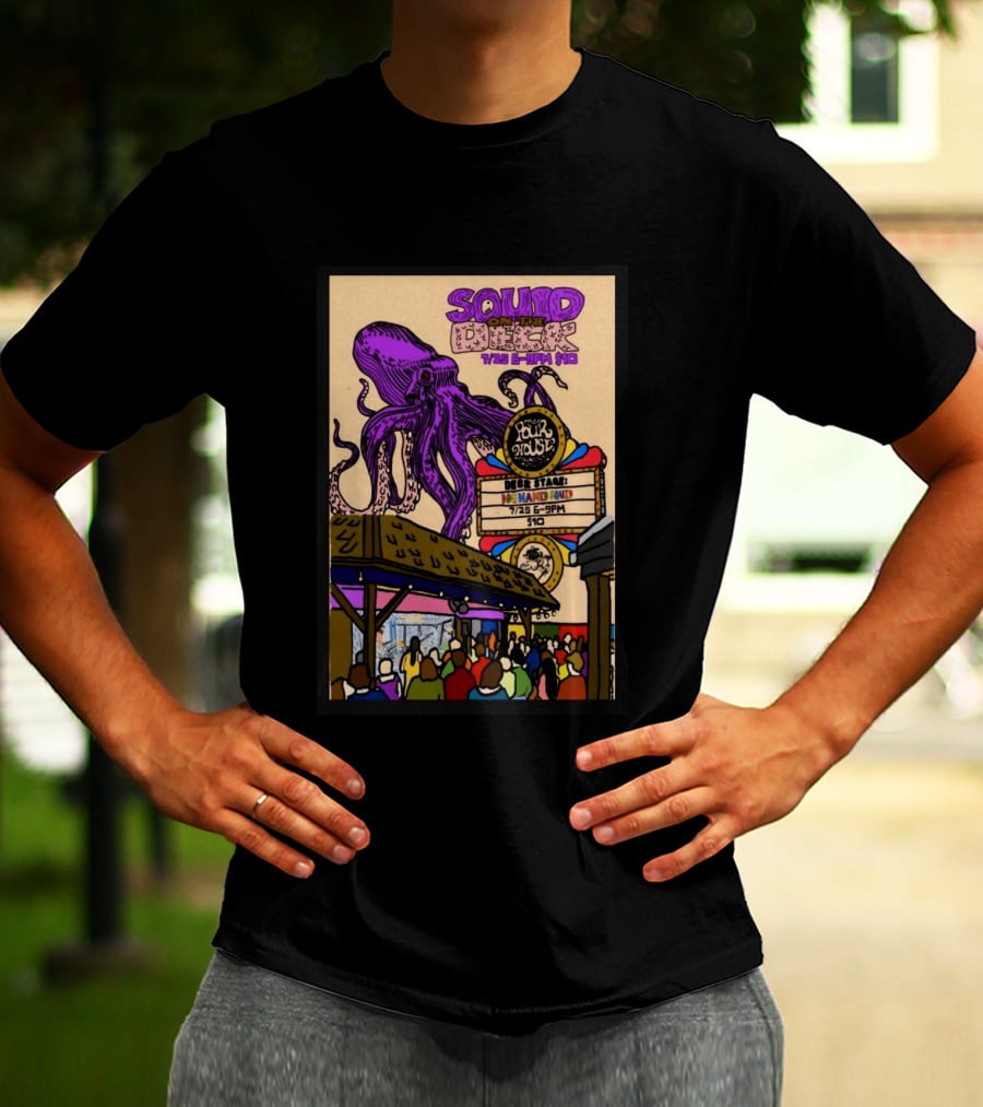 Squid On The Deck Charleston Pour House July 25 6PM Live Event T-Shirt