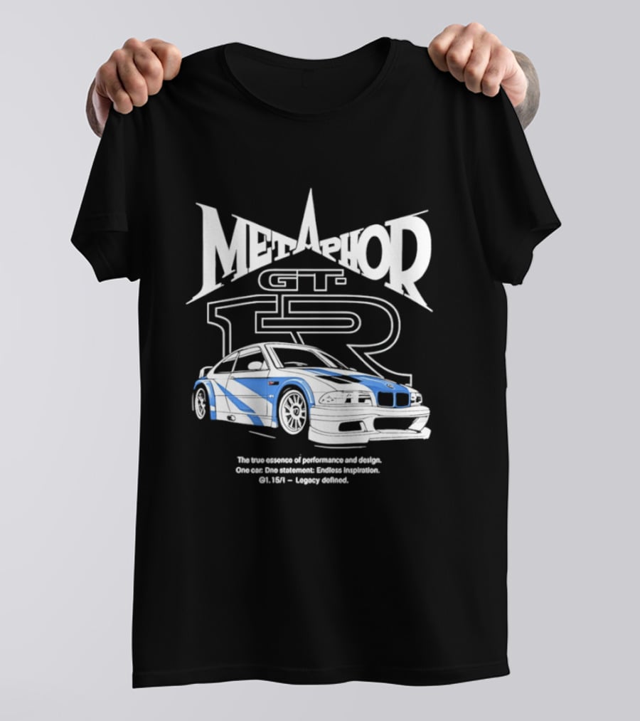 Metaphor GT R Legacy Unleashed The True Essence Of Performance Excellence T-Shirt