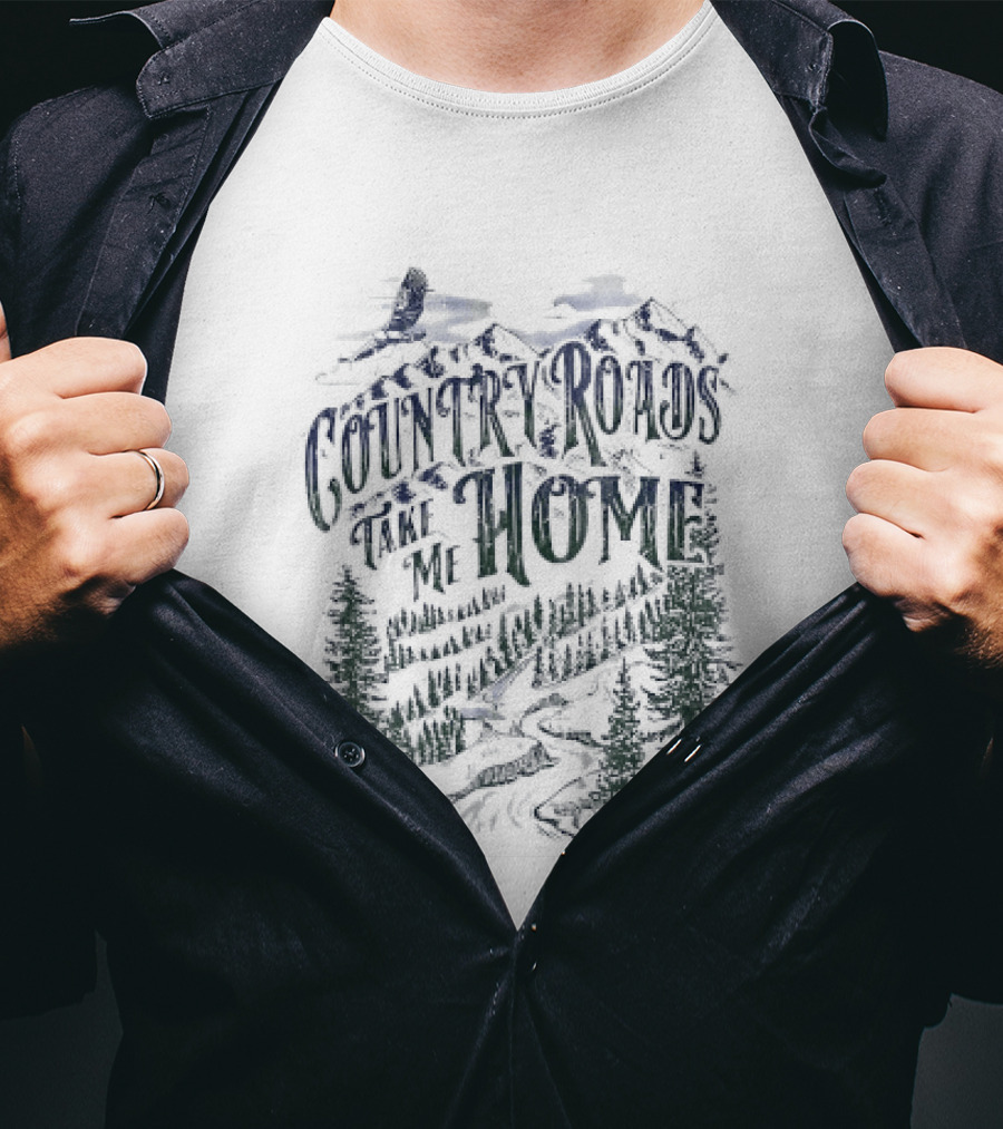 Country Roads Take Me Home Eagle Mountain Forest Adventure T-Shirt