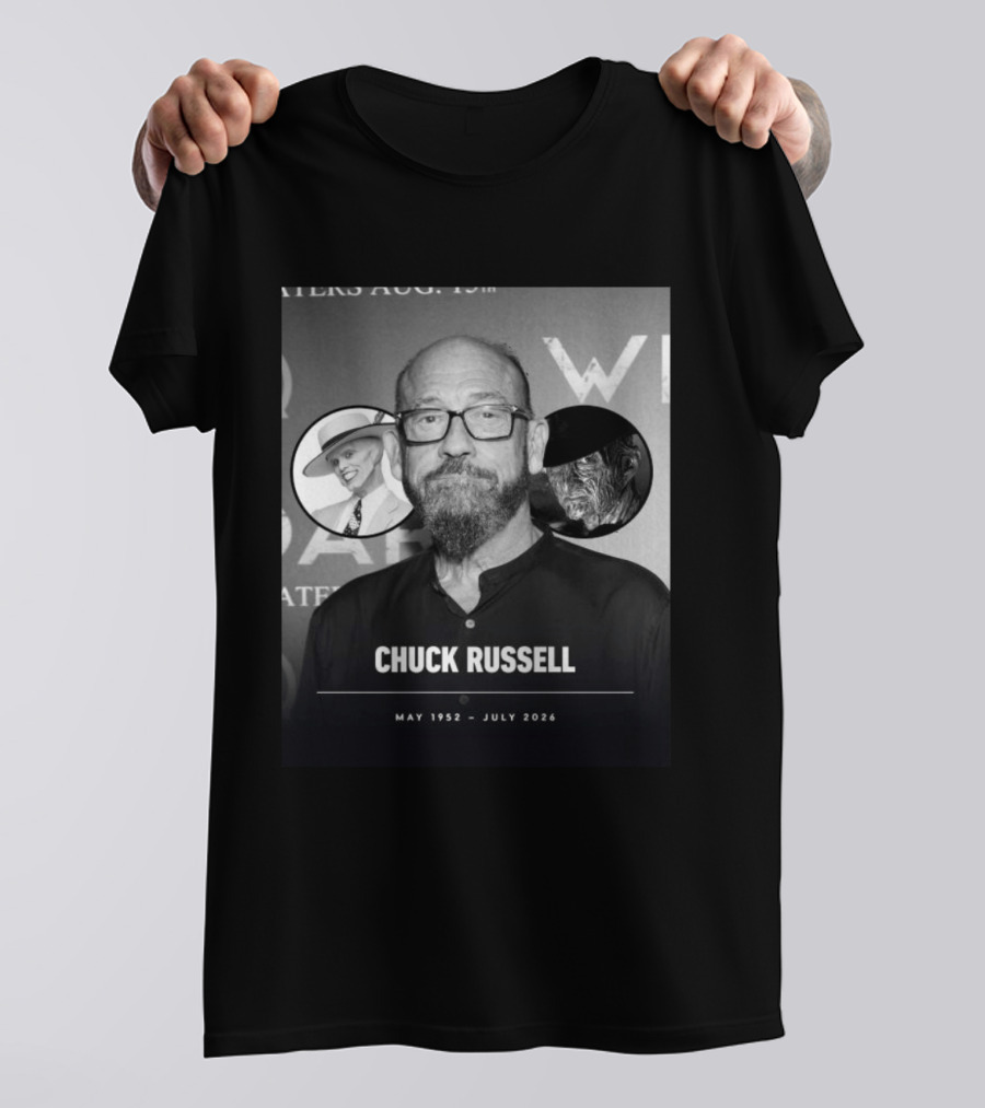 Chuck Russell May 1952 July 2026 The Mask Freddy Krueger T-Shirt