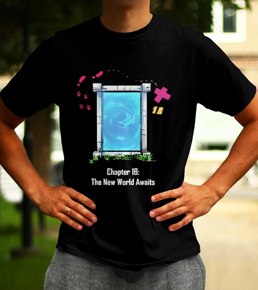 Chapter 18 The New World Awaits Portal Adventure T-Shirt