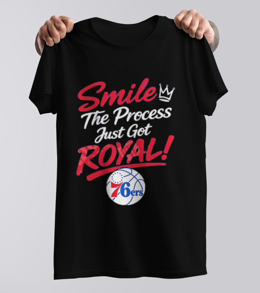 Philadelphia 76ers Smile The Process Just Get Royal Basketball Team T-Shirt