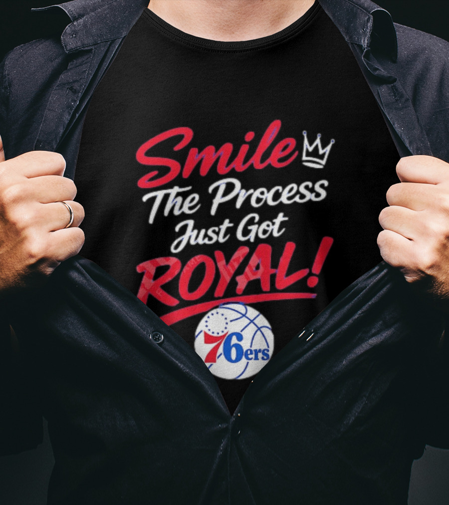 Philadelphia 76ers Smile The Process Just Get Royal Basketball Team T-Shirt