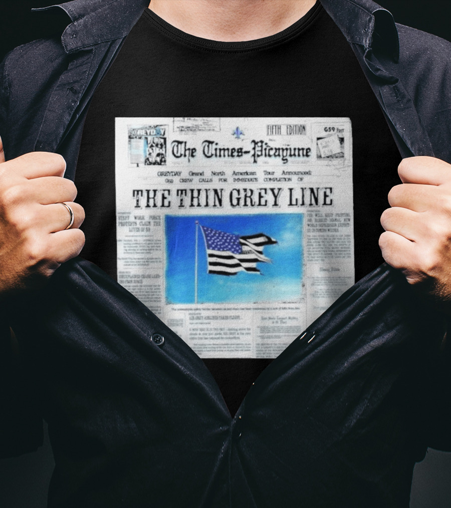 The Times Picayune Fifth Edition The Thin Grey Line American Flag T-Shirt