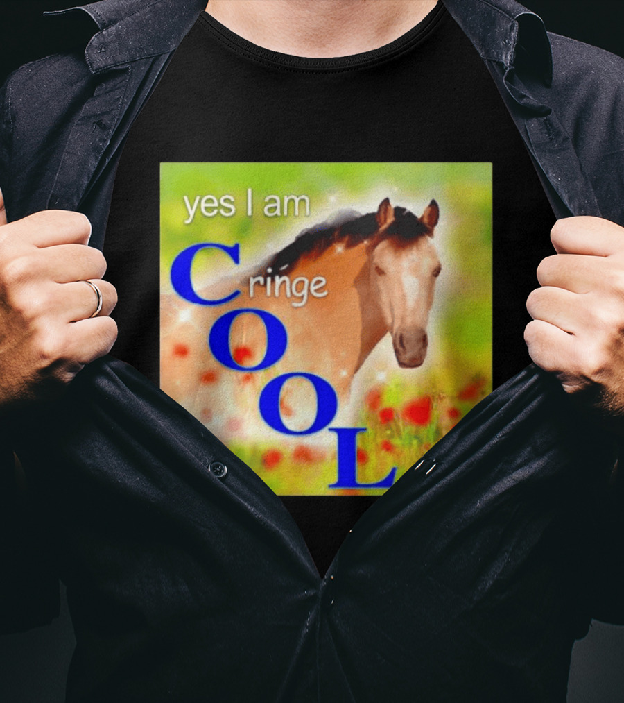 Yes I Am Cringe Cool Horse Meme Poppy Field T-Shirt