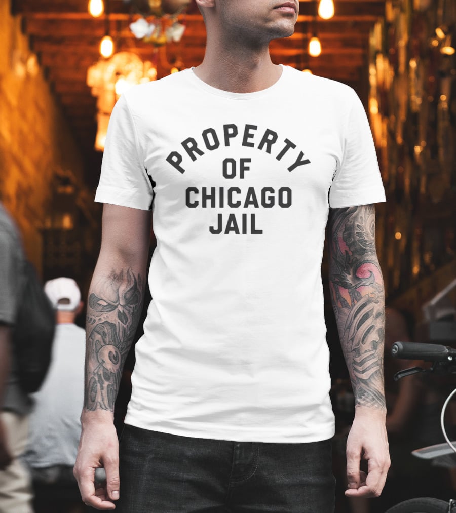 Property Of Chicago Jail Novelty T-Shirt