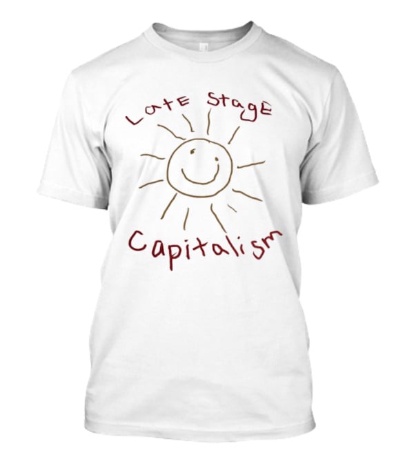 Late Stage Capitalism Smiley Face Sun Drawing T-Shirt