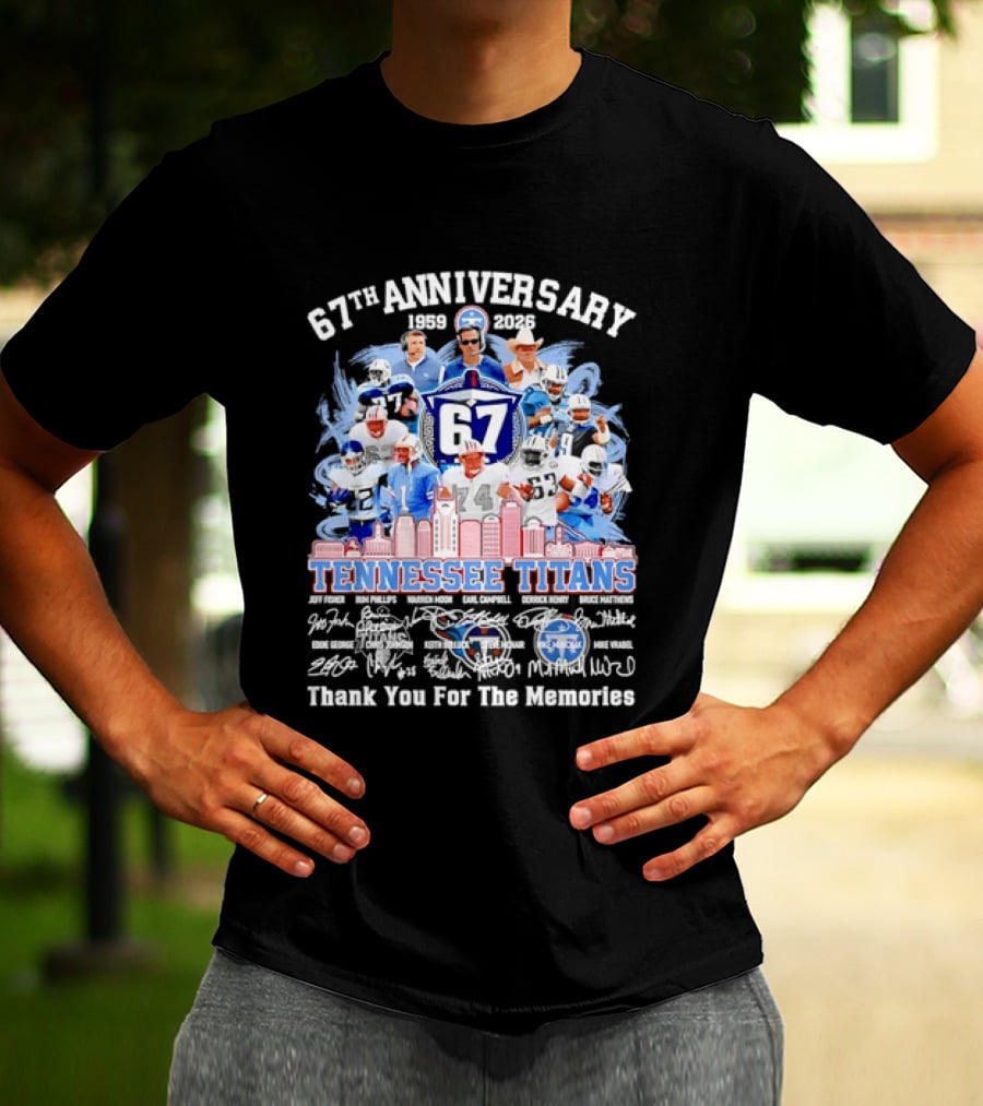 Tennessee Titans 67th Anniversary 1959 2026 Thank You For The Memories Legends T-Shirt