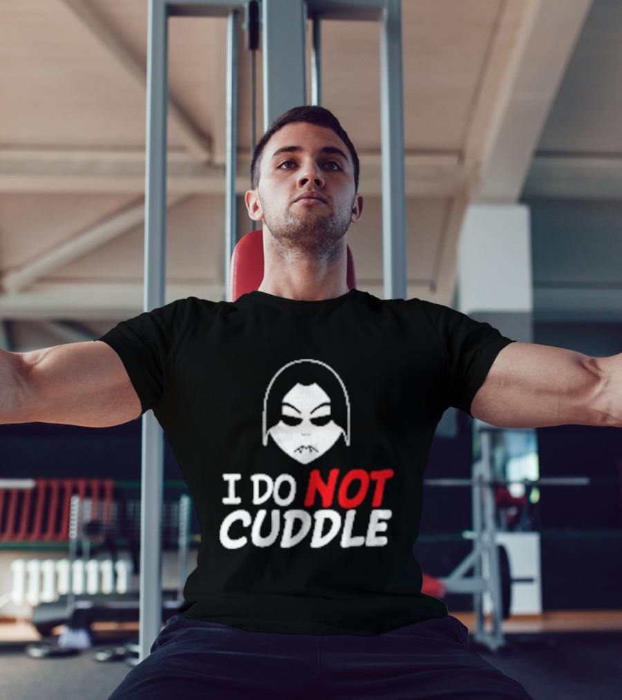 Last Blood I Do Not Cuddle Mask T-Shirt