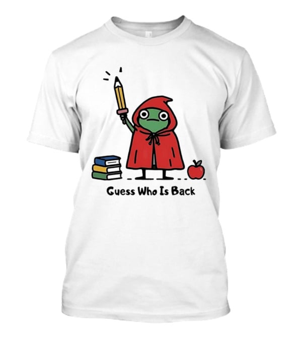 Guess Who Is Back Frog In Red Cape With Pencil Books And Apple T-Shirt