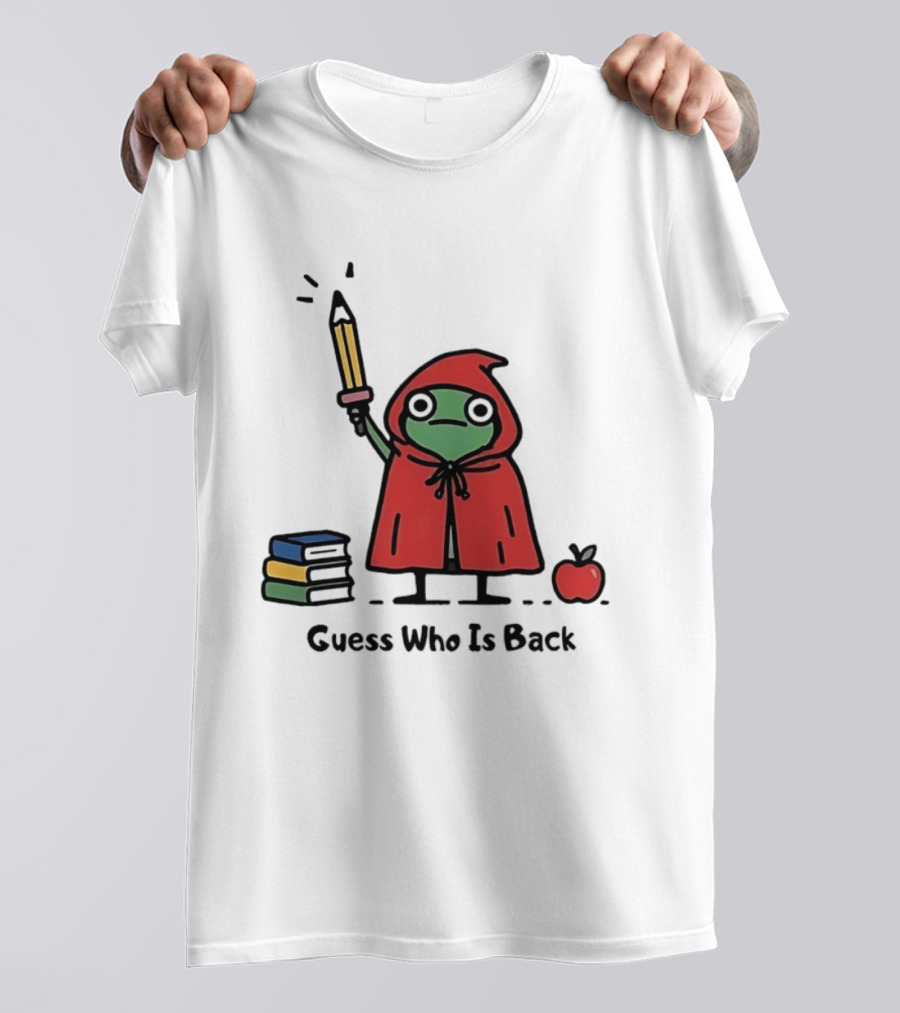 Guess Who Is Back Frog In Red Cape With Pencil Books And Apple T-Shirt
