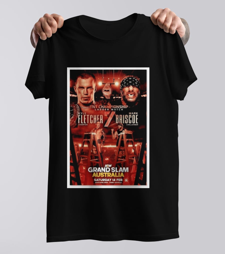 AEW Grand Slam Australia 2026 TNT Championship Ladder Match Kyle Fletcher Vs Mark Briscoe T-Shirt