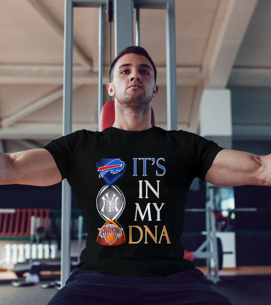 New York Yankees Knicks Bills It's In My DNA T-Shirt