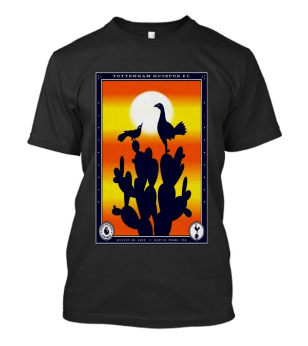 Tottenham Hotspur F.C. Austin Texas August 22 2026 Cactus Silhouette Sunset T-Shirt