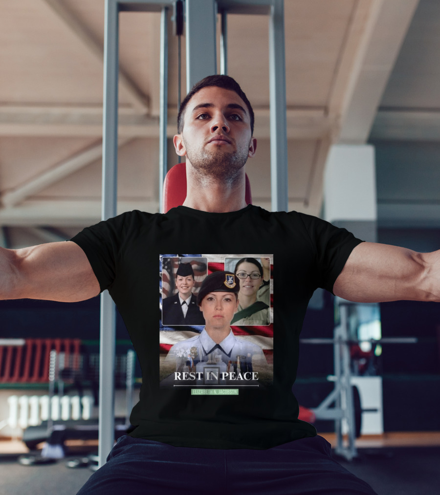 Rest In Peace Elizabeth N. Jacobson Military T-Shirt