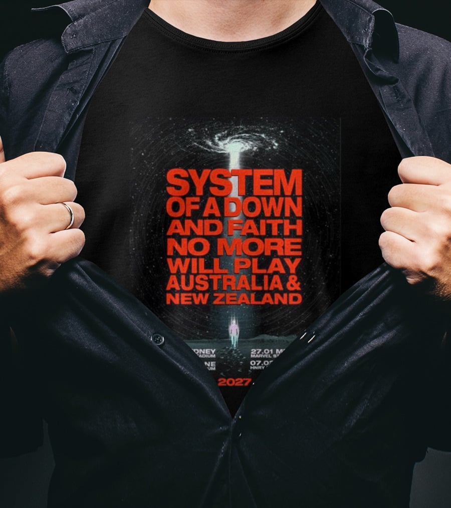 System Of A Down And Faith No More Will Play Australia & New Zealand Tour 2027 Sydney Melbourne Brisbane Wellington T-Shirt