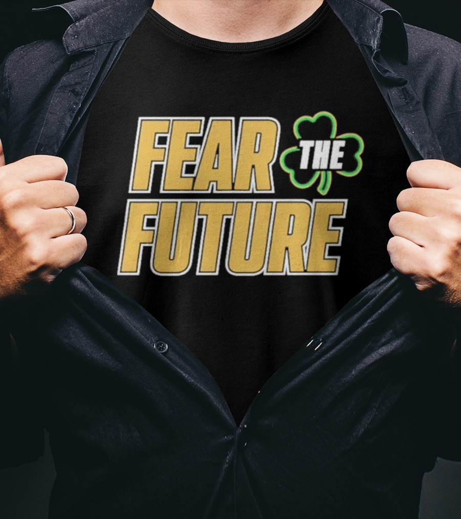 Fear The Future Notre Dame Fighting Irish Football 2026 T-Shirt
