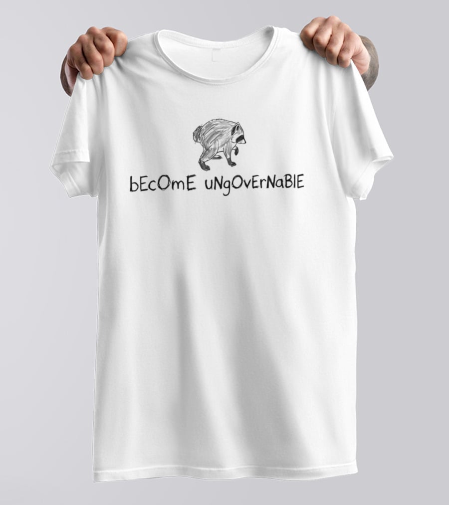 BEcOmE UNgOvErNaBlE Raccoon Anarchy T-Shirt