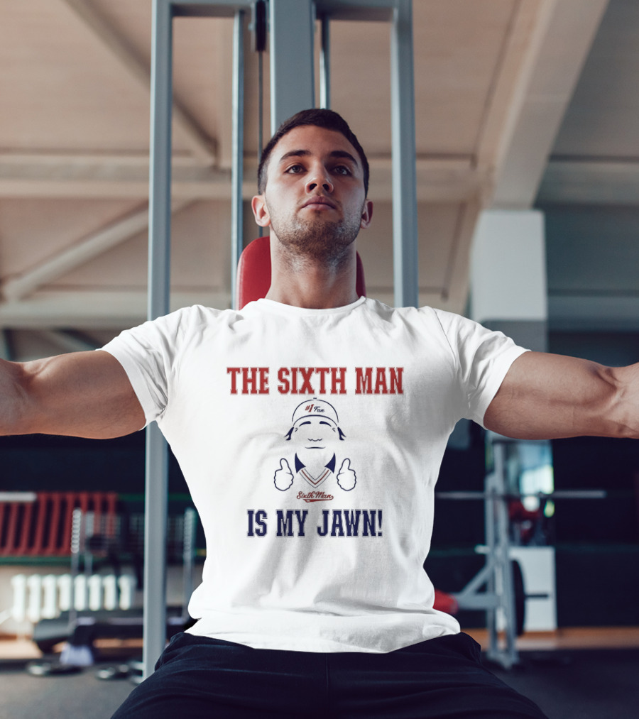 The Sixth Man Is My Jawn Philadelphia 76ers Supporter T-Shirt