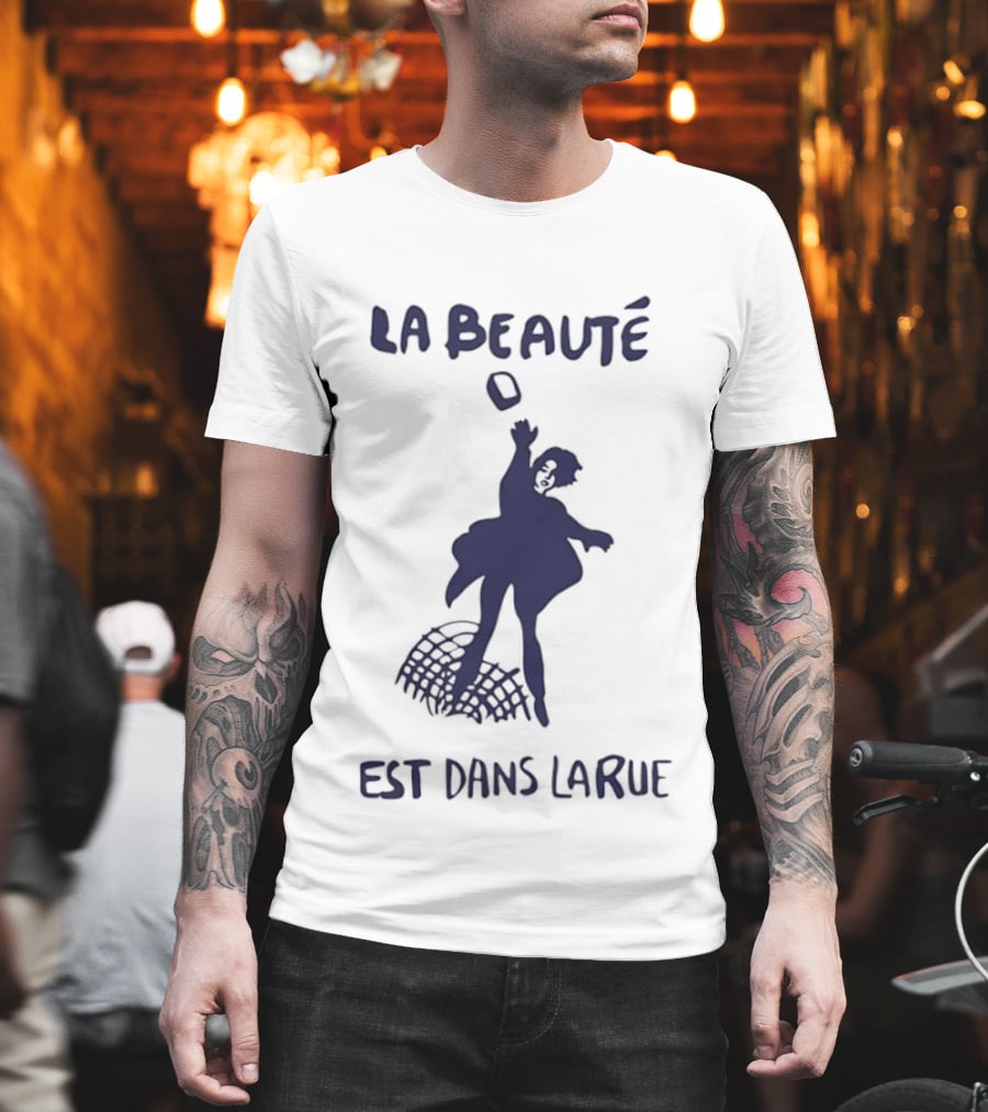 La Beauté Est Dans La Rue Protest Silhouette French T-Shirt