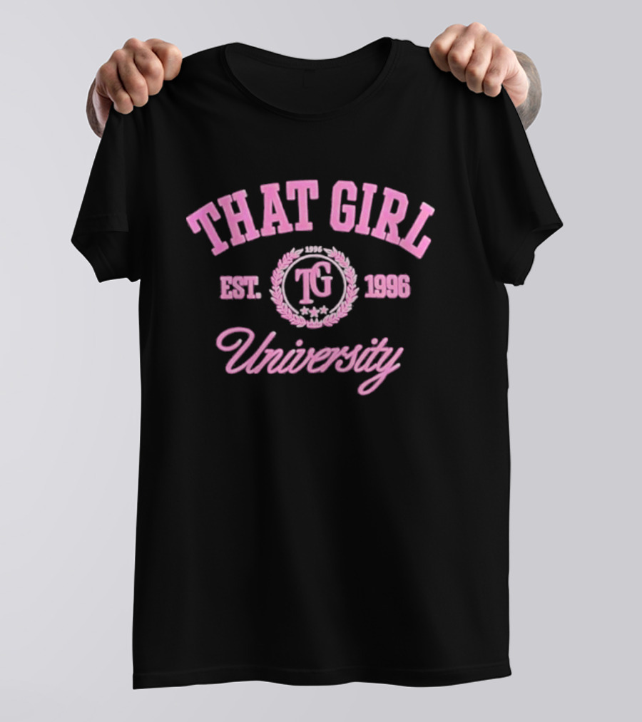 That Girl University TG Est 1996 T-Shirt