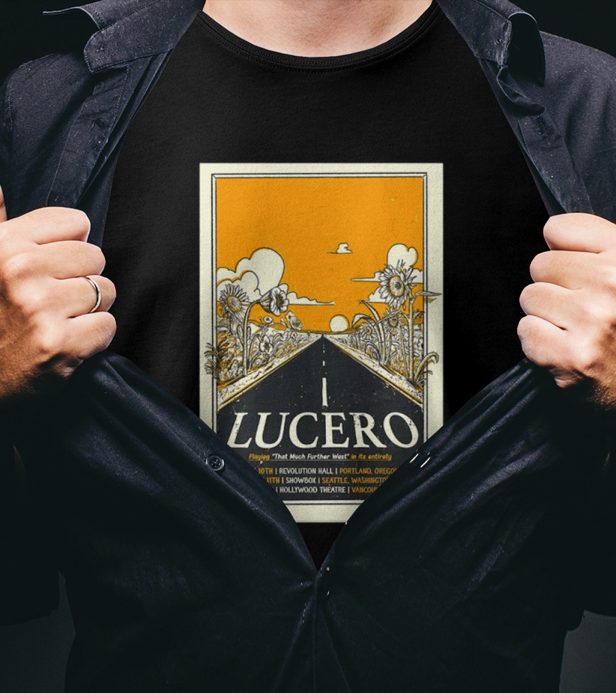 Lucero Playing That Much Further West Portland Seattle Vancouver July 2026 Tour T-Shirt