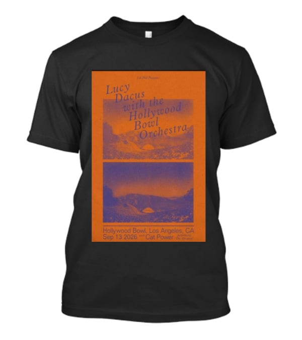 Lucy Dacus With Hollywood Bowl Orchestra Los Angeles Sep 13 2026 Cat Power Opening The Greatest T-Shirt