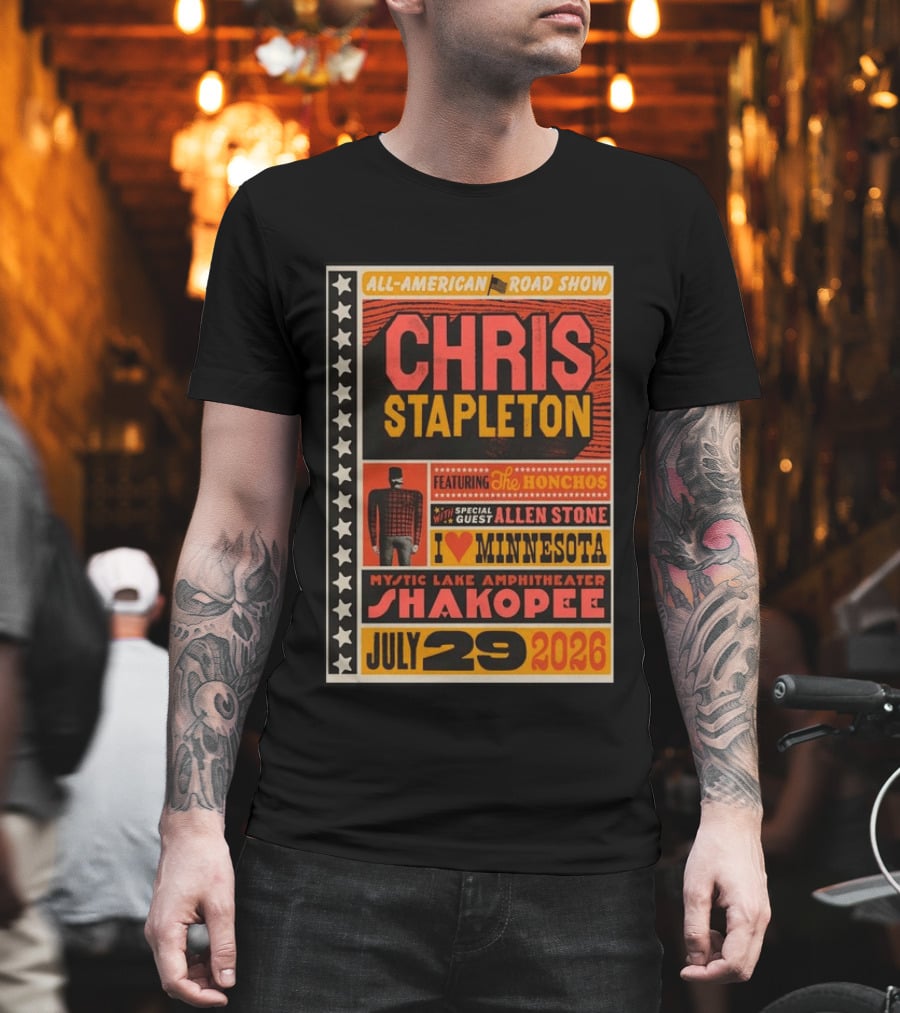 All American Road Show Chris Stapleton Featuring The Honchos Allen Stone Mystic Lake Amphitheater Shakopee July 29 2026 I Love Minnesota T-Shirt