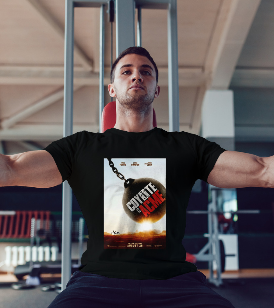 Coyote Vs. Acme In Theaters August 28 Will Forte Lana Condor John Cena Warner Bros Wile E. Coyote T-Shirt