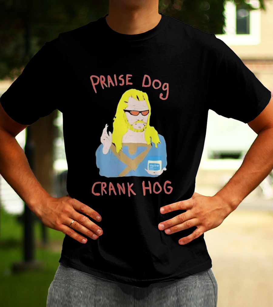 Praise Dog Crank Hog Meme Character With Sunglasses And Long Hair T-Shirt