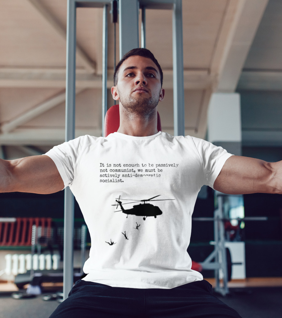 Satirical Anti Socialism Helicopter Ejection For Communists T-Shirt