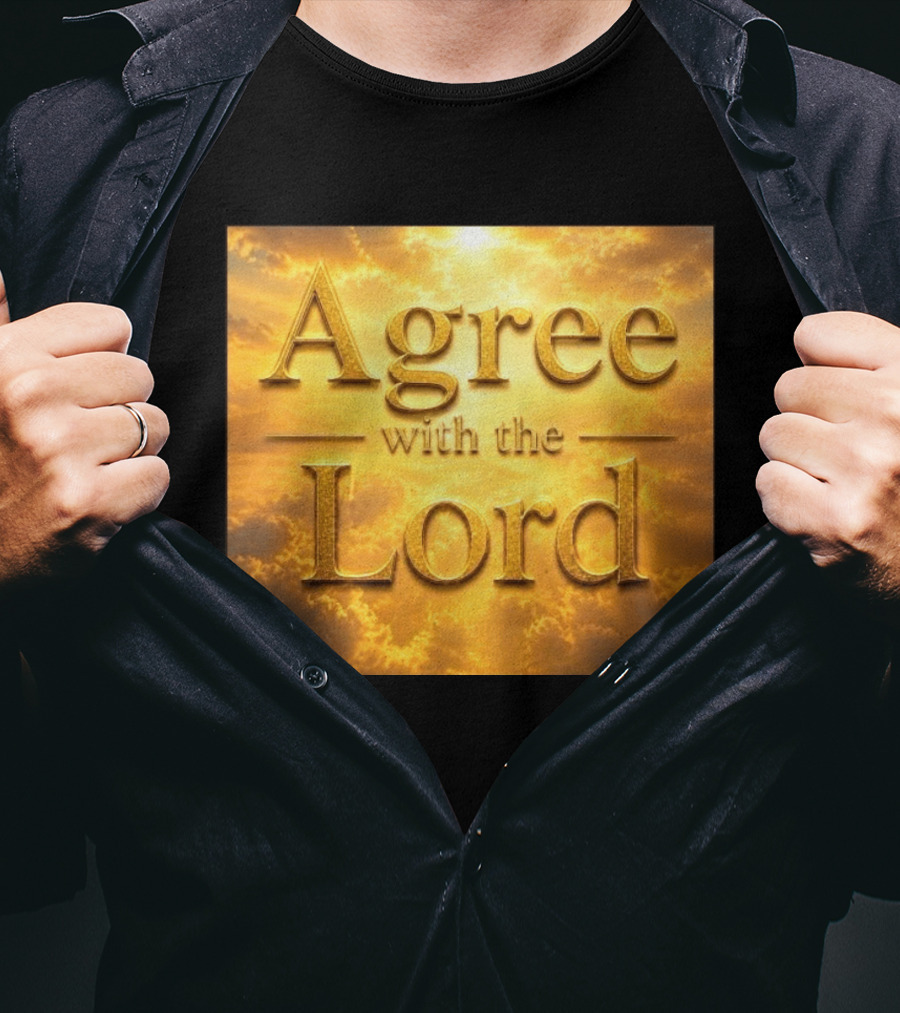 Agree With The Lord Golden Cloudy Sky T-Shirt