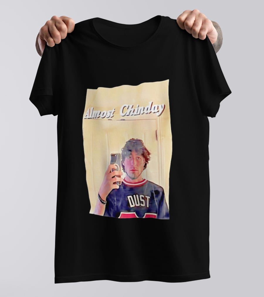 Almost Chinday DUST 77 Mirror Selfie T-Shirt