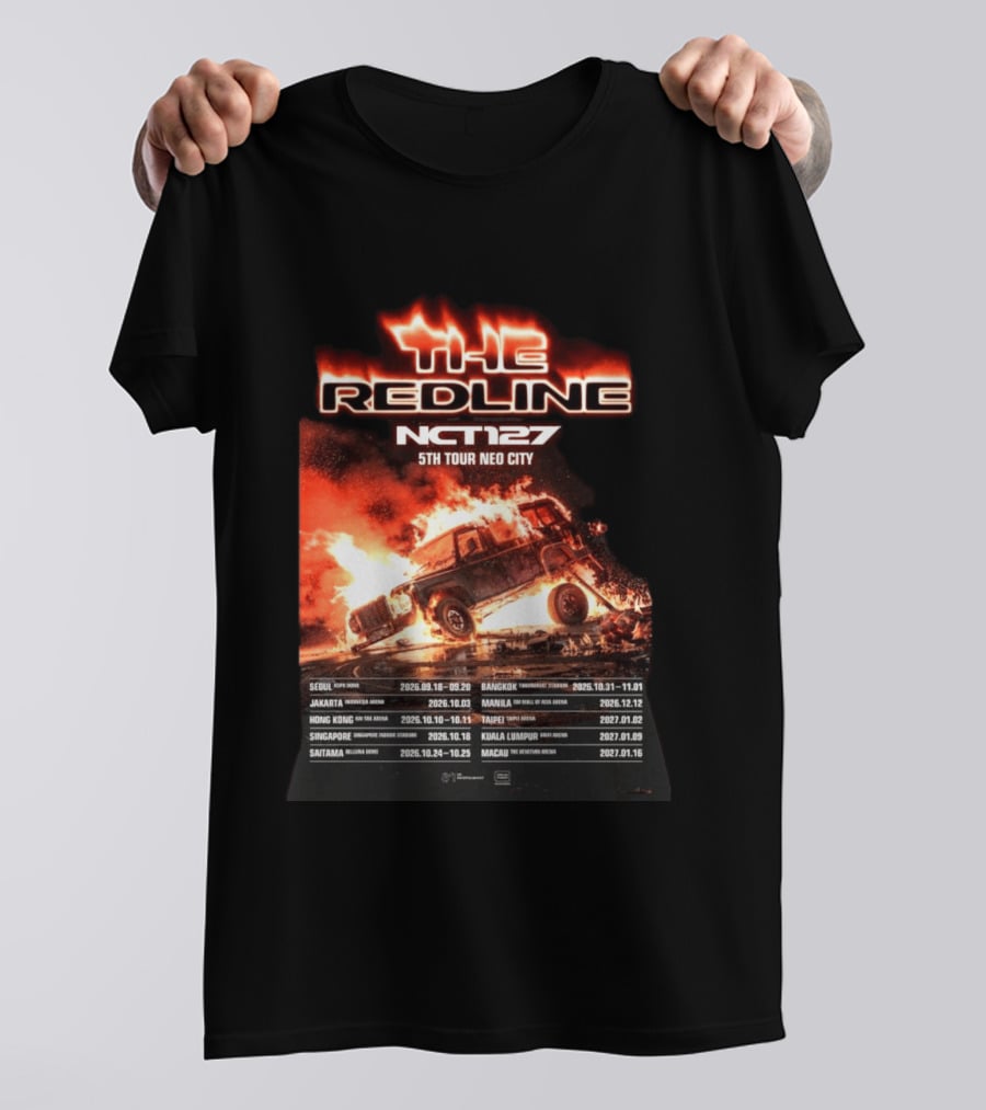 The Redline NCT127 5th Tour Neo City Seoul Jakarta Hong Kong Saitama Bangkok Manila Taipei Singapore Kuala Lumpur Macau T-Shirt