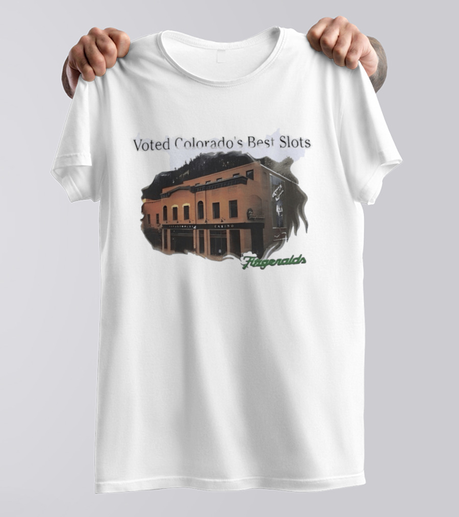Voted Colorado's Best Slots Fitzgeralds Casino Black Hawk T-Shirt