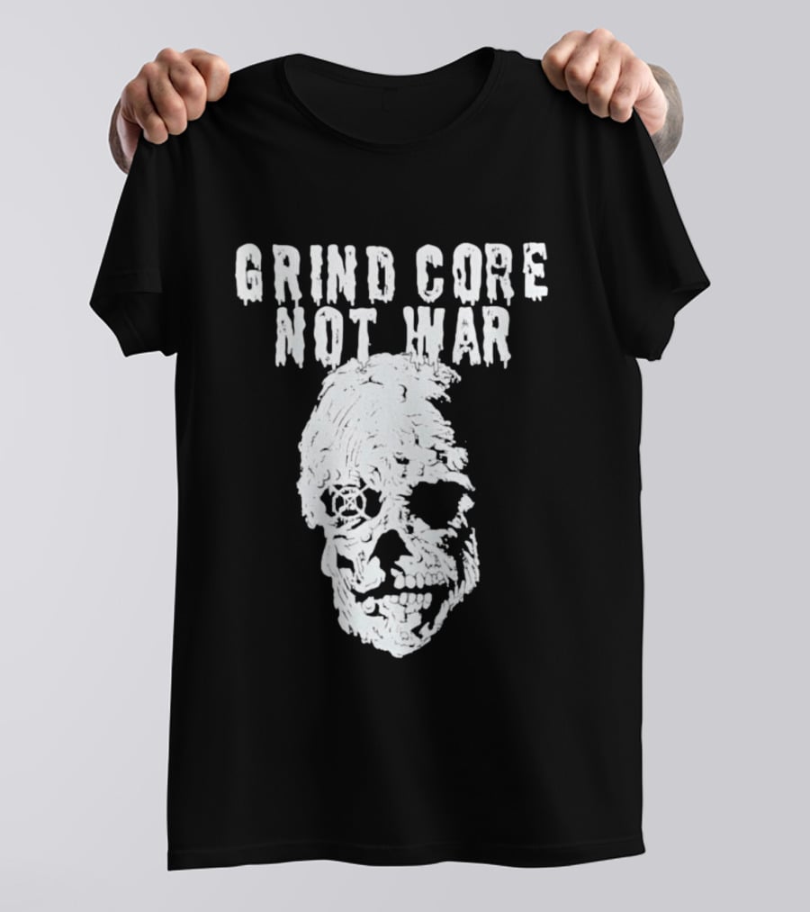 Grind Core Not War Skull T-Shirt