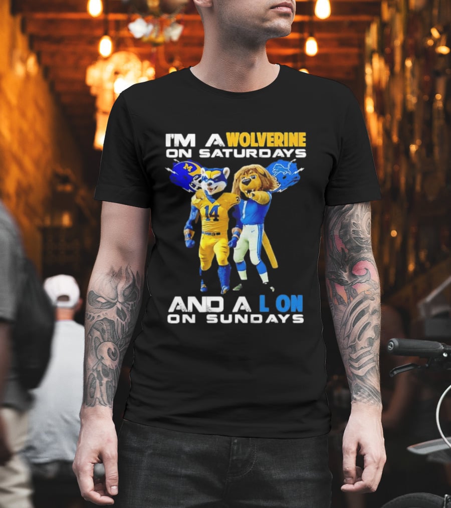 I'm A Wolverine On Saturdays And A Lion On Sundays Football Fan Mascots T-Shirt
