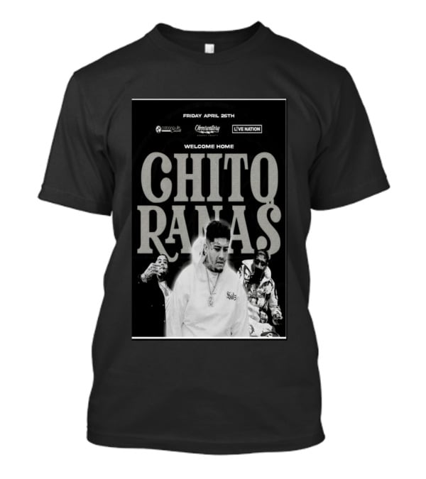 Welcome Home Chito Rana$ Live Nation Concert The Observatory Santa Ana April 26 2024 T-Shirt