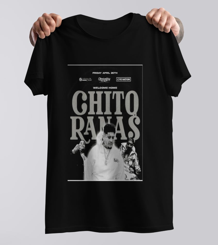Welcome Home Chito Rana$ Live Nation Concert The Observatory Santa Ana April 26 2024 T-Shirt