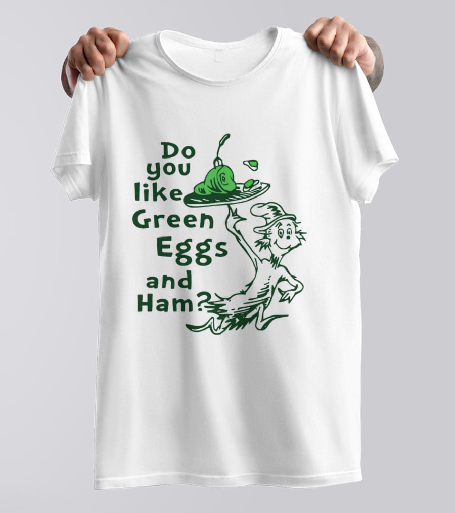Do You Like Green Eggs And Ham St Patrick's Day Celebration T-Shirt